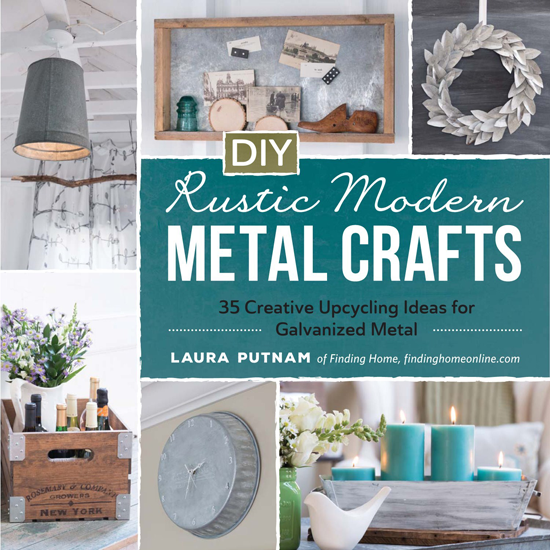 My Book - DIY Rustic Modern Metal Crafts